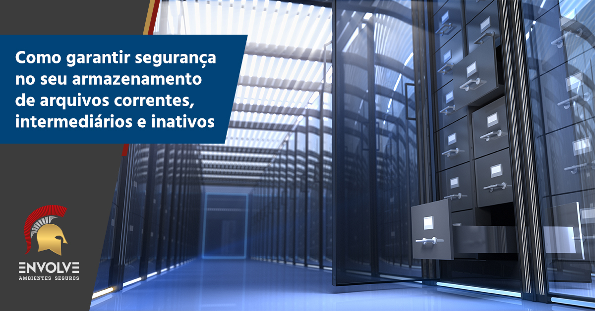 Armazenamento de arquivos correntes, intermediários e inativos